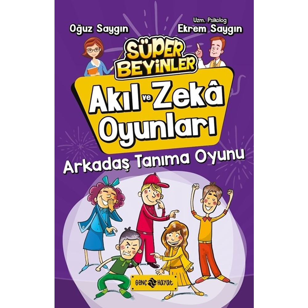Arkadaş Tanıma Oyunu :Akıl Ve Zeka Oyunları 3 - Oğuz Saygın