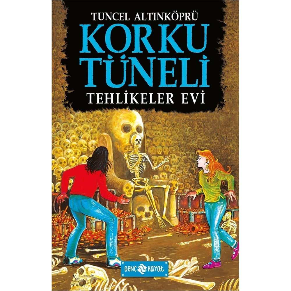 Korku Tüneli 3 : Tehlikeler Evi - Tuncel Altınköprü