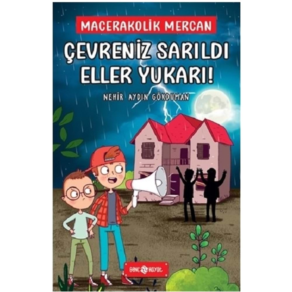 Çevreniz Sarıldı Eller Yukarı! Macerakolik Mercan 2 - Nehir Aydın Gökduman