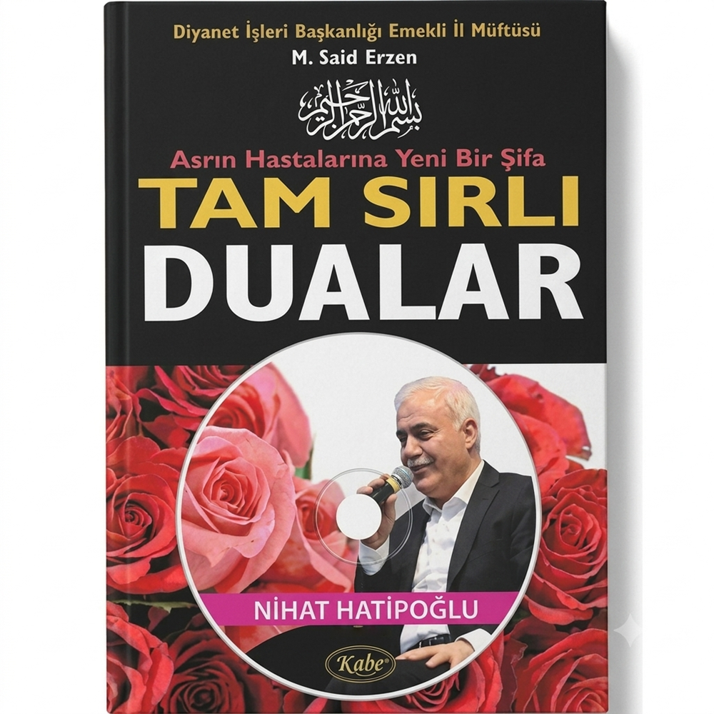Tam Sırlı Dualar & Asrın Hastalarına Yeni Bir Şifa