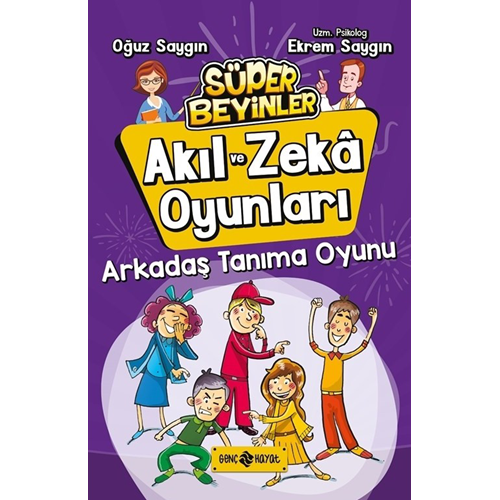 Arkadaş Tanıma Oyunu :Akıl Ve Zeka Oyunları 3 - Oğuz Saygın