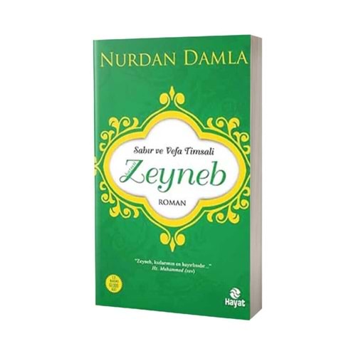 Sabır Ve Vefa Timsali Hz. Zeyneb
