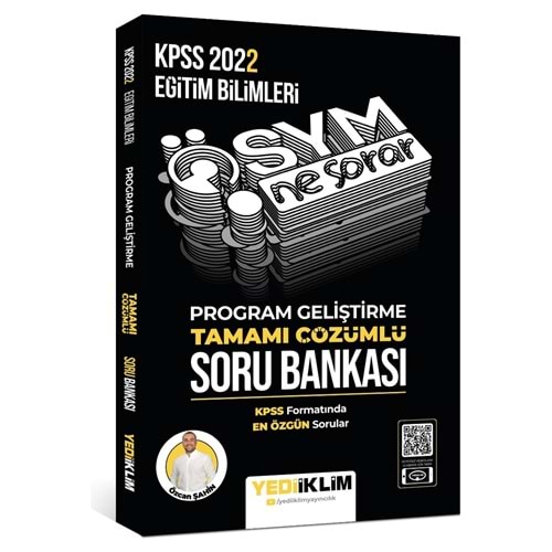 Yediiklim Yayınları Yayınları 2022 KPSS Eğitim Bilimleri ÖSYM Ne Sorar Program Geliştirme Tamamı Çözümlü