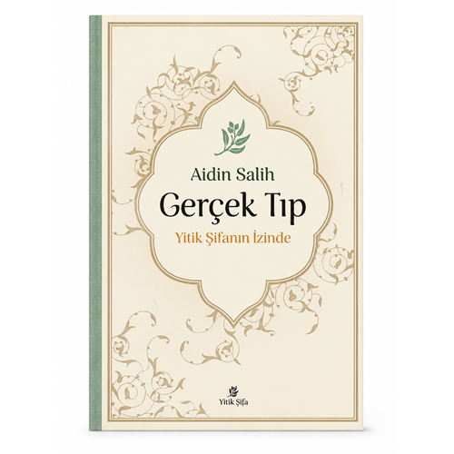 Yitik Şifa Yayıncılık Aidin Salih Gerçek Tıp - Yitik Şifanın İzinde Kitabı 432 Sayfa Hobi Kitapları