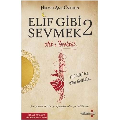 Hikmet Anıl Öztekin - Elif Gibi Sevmek - 2 9786053847748