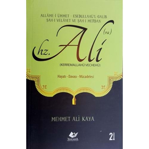 Hz. Ali (kerremalahü Vechehü) & Hayatı-davası-mücadelesi